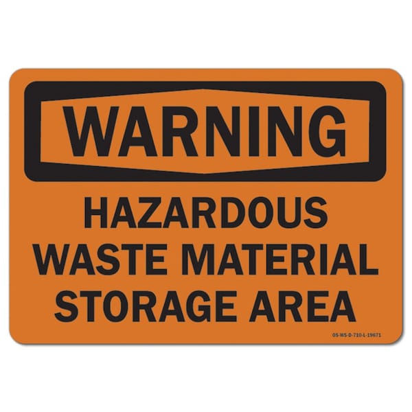 Safety Sign, OSHA Warning, 18" Height, 24" Width, Hazardous Waste Material Storage Area, Landscape